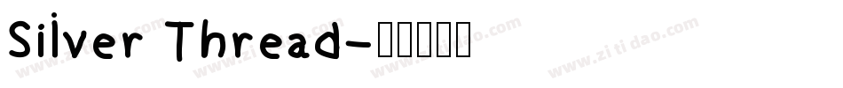 Silver Thread字体转换